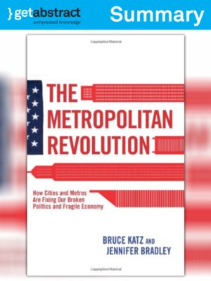 The Metropolitan Revolution Summary By Bruce Katz